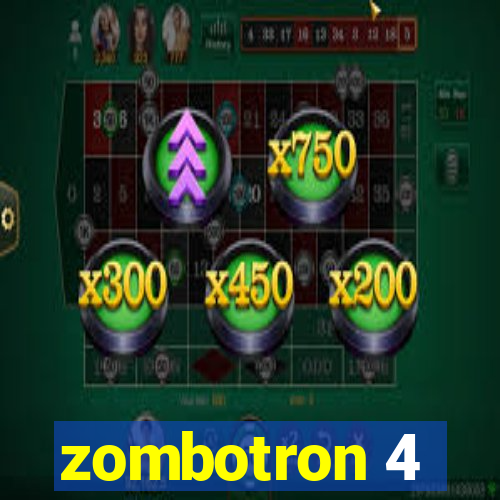 zombotron 4
